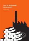 Kniha: Úvod do operativního řízení podniku (Martin Januška). Západočeská univerzita v Plzni, 2018 Kniha: Úvod do operativního řízení podniku (Martin Januška). Západočeská univerzita v Plzni, 2018