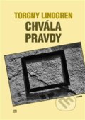Kniha: Chvála pravdy (Torgny Lindgren). Havran, 2018 Kniha: Chvála pravdy (Torgny Lindgren). Havran, 2018