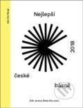 Kniha: Nejlepší české básně 2018 (Štefan Švec a Žofie Jandová). Štengl Petr, 2018 Kniha: Nejlepší české básně 2018 (Štefan Švec a Žofie Jandová). Štengl Petr, 2018