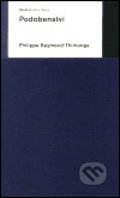 Kniha: Podobenství (Philippe Raymond-Thimonga). Dauphin, 2002 Kniha: Podobenství (Philippe Raymond-Thimonga). Dauphin, 2002