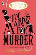 Kniha: Top Marks For Murder (Robin Stevens). Puffin Books, 2019 Kniha: Top Marks For Murder (Robin Stevens). Puffin Books, 2019