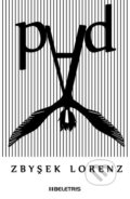 Kniha: Pád (Zbyšek Lorenz). BELETRIS, 2017 Kniha: Pád (Zbyšek Lorenz). BELETRIS, 2017