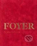 Kniha: Foyer Národního divadla (Tomáš Berger). Kosmas s.r.o.(HK), 2017 Kniha: Foyer Národního divadla (Tomáš Berger). Kosmas s.r.o.(HK), 2017