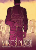 Kniha: MIKE’S PLACE (Baxter a Joshua Faudem Jack). Aligier, 2015 Kniha: MIKE’S PLACE (Baxter a Joshua Faudem Jack). Aligier, 2015