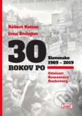 Kniha: 30 rokov po (Ivan Štulajter a Róbert Kotian). Artis Omnis, 2019 Kniha: 30 rokov po (Ivan Štulajter a Róbert Kotian). Artis Omnis, 2019