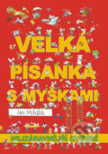 Kniha: Veselá písanka s myškami (Jan Mihálik). Veselá škola - Mihálik Jan, 2013 Kniha: Veselá písanka s myškami (Jan Mihálik). Veselá škola - Mihálik Jan, 2013