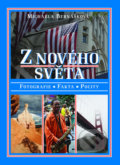Kniha: Z nového světa (Michaela Bernášková). Agentura Lucie, 2012 Kniha: Z nového světa (Michaela Bernášková). Agentura Lucie, 2012
