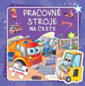 Kniha: Pracovné stroje na ceste (Foni book). Foni book, 2019 Kniha: Pracovné stroje na ceste (Foni book). Foni book, 2019