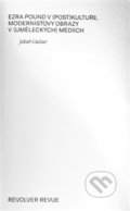 Kniha: Ezra Pound v (post)kultuře (Jakub Guziur). Revolver Revue, 2018 Kniha: Ezra Pound v (post)kultuře (Jakub Guziur). Revolver Revue, 2018