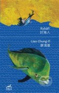 Kniha: Rybáři (Liao Chung-ťi). Mi:Lu Publishing, 2017 Kniha: Rybáři (Liao Chung-ťi). Mi:Lu Publishing, 2017