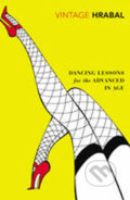 Kniha: Dancing Lessons for the Advanced in Age (Bohumil Hrabal). Bohemian Ventures Kniha: Dancing Lessons for the Advanced in Age (Bohumil Hrabal). Bohemian Ventures