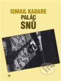 Kniha: Palác snů (Ismail Kadare). Havran, 2017 Kniha: Palác snů (Ismail Kadare). Havran, 2017