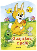Kniha: O zajíčkovi z pole (Zuzana Pospíšilová). Junior, 2018 Kniha: O zajíčkovi z pole (Zuzana Pospíšilová). Junior, 2018