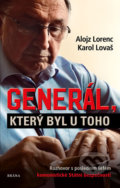 Kniha: Generál, který byl u toho (Karol Lovaš). Brána, 2019 Kniha: Generál, který byl u toho (Karol Lovaš). Brána, 2019