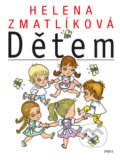 Kniha: Helena Zmatlíková dětem (Pikola). Pikola, 2019 Kniha: Helena Zmatlíková dětem (Pikola). Pikola, 2019