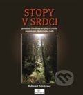 Kniha: Stopy v srdci (Bohumil Ždichynec). Aesculapus KS, 2017 Kniha: Stopy v srdci (Bohumil Ždichynec). Aesculapus KS, 2017