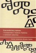Kniha: Staroměstský kámen (Denisa Jensenová a Miroslav Vepřek). Univerzita Palackého v Olomouci, 2017 Kniha: Staroměstský kámen (Denisa Jensenová a Miroslav Vepřek). Univerzita Palackého v Olomouci, 2017