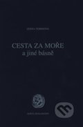 Kniha: Cesta za moře a jiné básně (Zdena Tominová). Sdružení Analogonu, 2018 Kniha: Cesta za moře a jiné básně (Zdena Tominová). Sdružení Analogonu, 2018