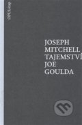 Kniha: Tajemství Joe Goulda (Joseph Mitchell). Opus, 2018 Kniha: Tajemství Joe Goulda (Joseph Mitchell). Opus, 2018