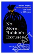 Kniha: No More Rubbish Excuses! (Martin Dorey). Ebury, 2020 Kniha: No More Rubbish Excuses! (Martin Dorey). Ebury, 2020