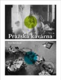 Kniha: Pražská kavárna (Eva Bendová). Verzone, 2017 Kniha: Pražská kavárna (Eva Bendová). Verzone, 2017