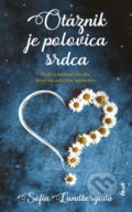 Kniha: Otáznik je polovica srdca (Sofia Lundberg), 2019 Kniha: Otáznik je polovica srdca (Sofia Lundberg), 2019