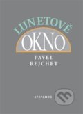 Kniha: Lunetové okno (Pavel Rejchrt). Stefanos, 2017 Kniha: Lunetové okno (Pavel Rejchrt). Stefanos, 2017