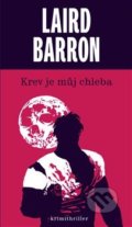 Kniha: Krev je můj chleba (Laird Barron), 2019 Kniha: Krev je můj chleba (Laird Barron), 2019