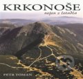 Kniha: Krkonoše nejen z letadla (Petr Toman). Ivana Tomanová, 2019 Kniha: Krkonoše nejen z letadla (Petr Toman). Ivana Tomanová, 2019
