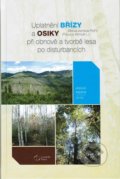 Kniha: Uplatnění břízy a osiky při obnově a tvorbě lesa po disturbancích (Antonín Martiník). Lesnická práce, 2019 Kniha: Uplatnění břízy a osiky při obnově a tvorbě lesa po disturbancích (Antonín Martiník). Lesnická práce, 2019