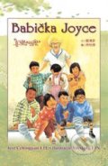 Kniha: Babička Joyce (Cchingyan LIU). Lúč, 2019 Kniha: Babička Joyce (Cchingyan LIU). Lúč, 2019