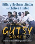 Kniha: The Book of Gutsy Women (Chelsea Clinton a Hillary Rodham Clinton). Simon & Schuster, 2019 Kniha: The Book of Gutsy Women (Chelsea Clinton a Hillary Rodham Clinton). Simon & Schuster, 2019