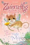 Kniha: Zvieratká z Kúzelného lesa: Myška Mia (Lily Small). Fragment, 2019 Kniha: Zvieratká z Kúzelného lesa: Myška Mia (Lily Small). Fragment, 2019