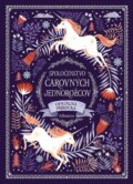 Kniha: Spoločenstvo čarovných jednorožcov (Selwyn E. Phipps). Albatros SK, 2019 Kniha: Spoločenstvo čarovných jednorožcov (Selwyn E. Phipps). Albatros SK, 2019