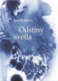 Kniha: Odstíny světla (Jana Štroblová). Theatrum mundi, 2018 Kniha: Odstíny světla (Jana Štroblová). Theatrum mundi, 2018