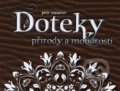 Kniha: Doteky přírody a moudrosti (Petr Nazarov). Petr Nazarov, 2018 Kniha: Doteky přírody a moudrosti (Petr Nazarov). Petr Nazarov, 2018