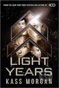 Kniha: Light Years (Kass Morgan). Hodder Paperback, 2018 Kniha: Light Years (Kass Morgan). Hodder Paperback, 2018