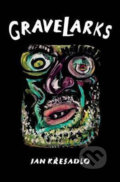 Kniha: Gravelarks (Jan Křesadlo). Jantar, 2015 Kniha: Gravelarks (Jan Křesadlo). Jantar, 2015