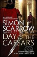 Kniha: Day of the Caesars (Simon Scarrow). Headline Book, 2018 Kniha: Day of the Caesars (Simon Scarrow). Headline Book, 2018