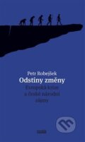 Kniha: Odstíny změny (Petr Robejšek). Novela Bohemica, 2017 Kniha: Odstíny změny (Petr Robejšek). Novela Bohemica, 2017
