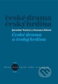 Kniha: České drama a český hrdina (Zuzana Sílová). Akademie múzických umění, 2017 Kniha: České drama a český hrdina (Zuzana Sílová). Akademie múzických umění, 2017