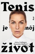 Kniha: Tenis je môj život (Andrea Coddington a Dominika Cibulková), 2019 Kniha: Tenis je môj život (Andrea Coddington a Dominika Cibulková), 2019