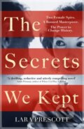 Kniha: The Secrets We Kept (Lara Prescott). Hutchinson, 2019 Kniha: The Secrets We Kept (Lara Prescott). Hutchinson, 2019