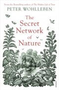 Kniha: The Secret Network of Nature (Peter Wohlleben). Vintage, 2019 Kniha: The Secret Network of Nature (Peter Wohlleben). Vintage, 2019
