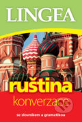 Kniha: Ruština - konverzace (Lingea). Lingea, 2016 Kniha: Ruština - konverzace (Lingea). Lingea, 2016