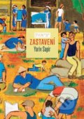 Kniha: Zastavení (Yariv Sapir). Protimluv, 2017 Kniha: Zastavení (Yariv Sapir). Protimluv, 2017