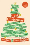 Kniha: Last Christmas (Greg Wise a Emma Thompson). Quercus, 2019 Kniha: Last Christmas (Greg Wise a Emma Thompson). Quercus, 2019