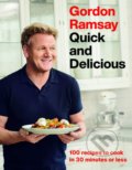 Kniha: Gordon Ramsay Quick and Delicious (Gordon Ramsay), 2019 Kniha: Gordon Ramsay Quick and Delicious (Gordon Ramsay), 2019