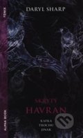 Kniha: Skrytý Havran (Daryl Sharp). Alpha book, 2019 Kniha: Skrytý Havran (Daryl Sharp). Alpha book, 2019