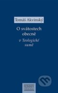 Kniha: O svátostech obecně v Teologické sumě (Tomáš Akvinský). Krystal OP, 2019 Kniha: O svátostech obecně v Teologické sumě (Tomáš Akvinský). Krystal OP, 2019